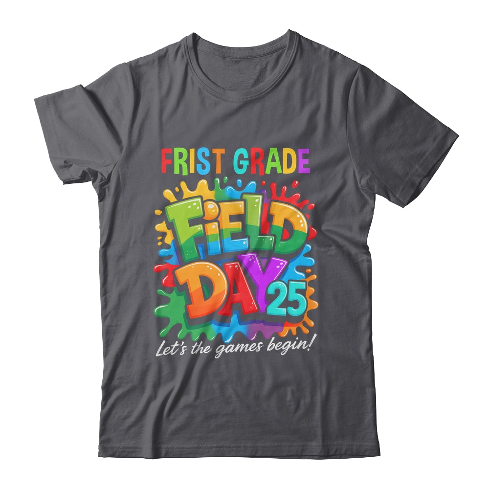 Let The Games Begin 1st First Grade Field Day Teacher Kid Shirt & Hoodie | siriusteestore