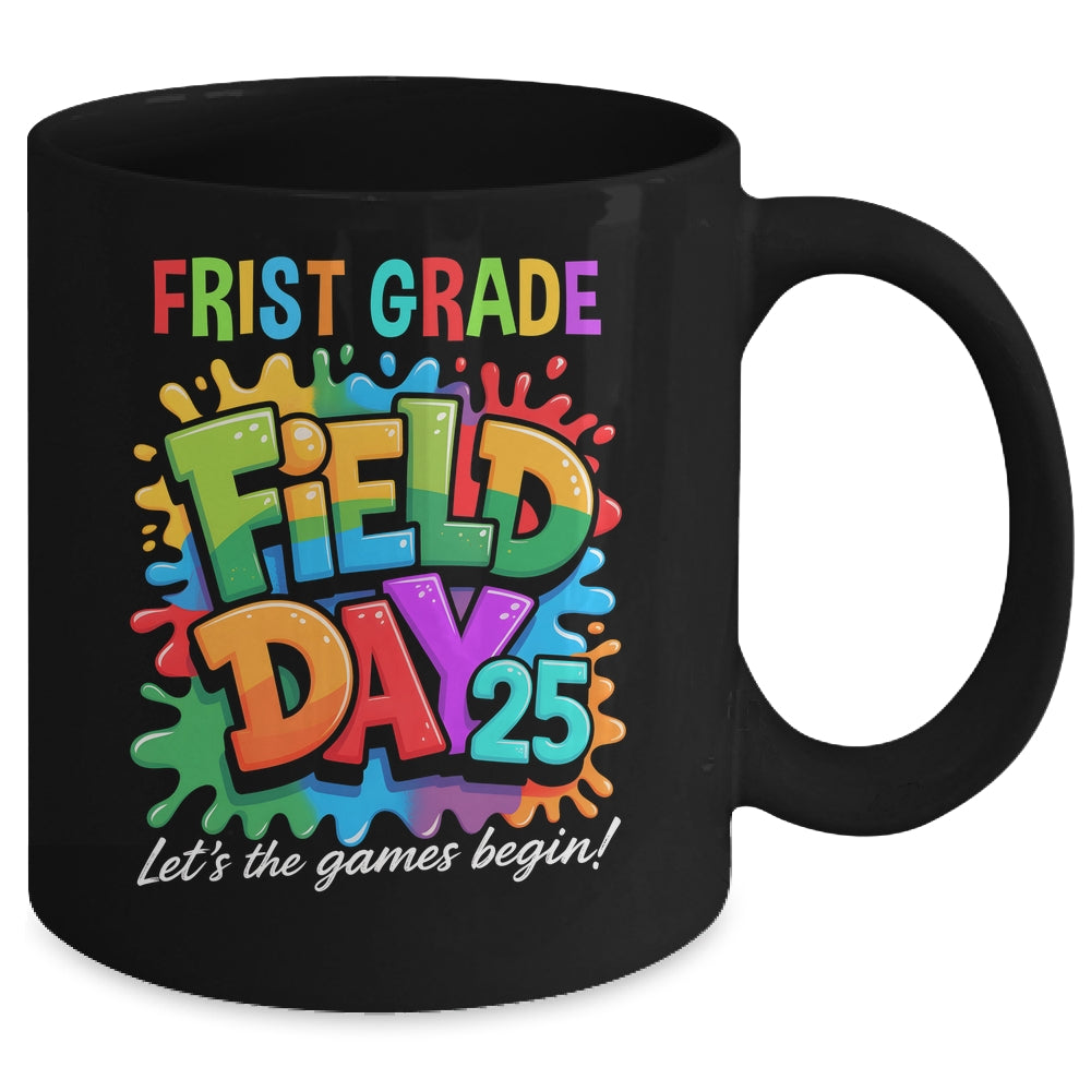 Let The Games Begin 1st First Grade Field Day Teacher Kid Mug | siriusteestore