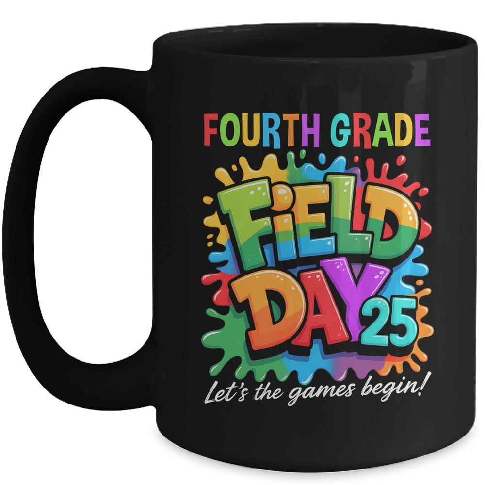 Let The Games Begin 4th Fourth Grade Field Day Teacher Kid Mug | siriusteestore