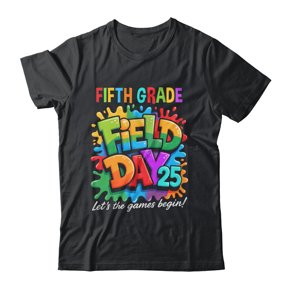 Let The Games Begin 5th Fifth Grade Field Day Teacher Kid Shirt & Hoodie | siriusteestore