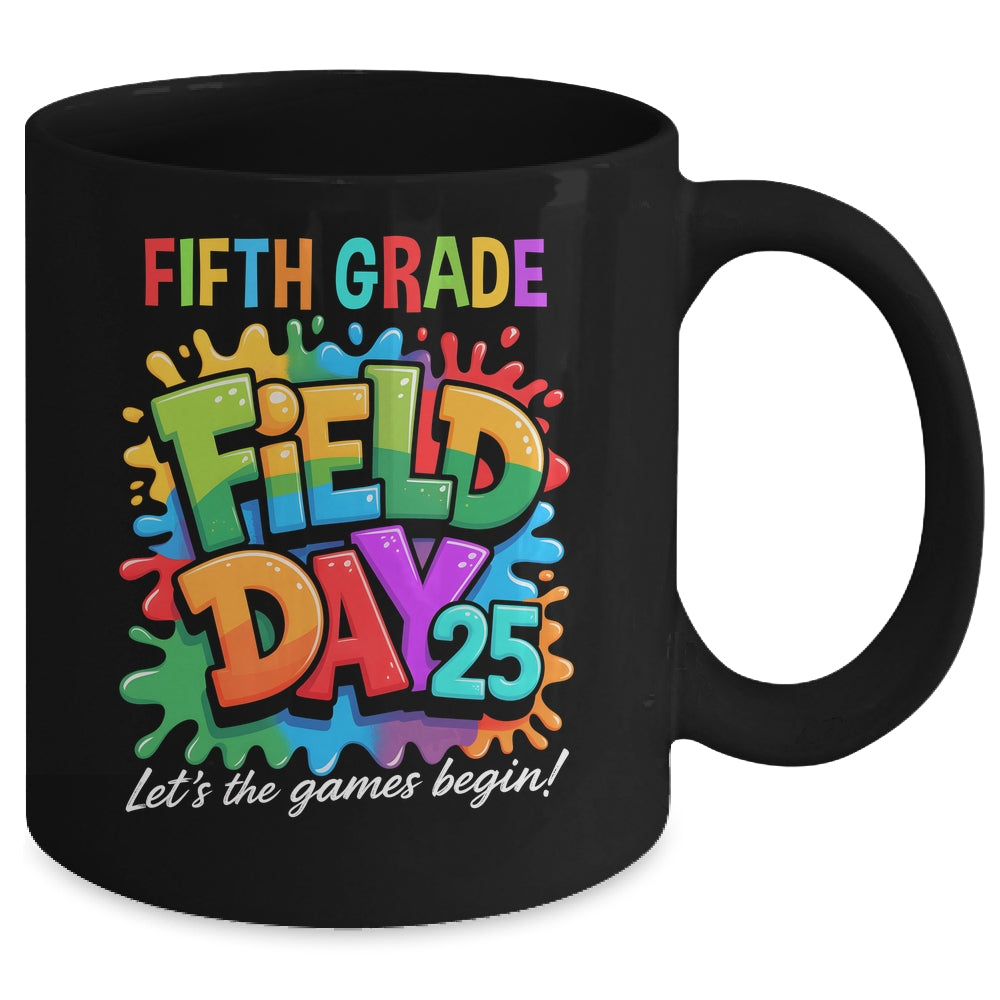 Let The Games Begin 5th Fifth Grade Field Day Teacher Kid Mug | siriusteestore
