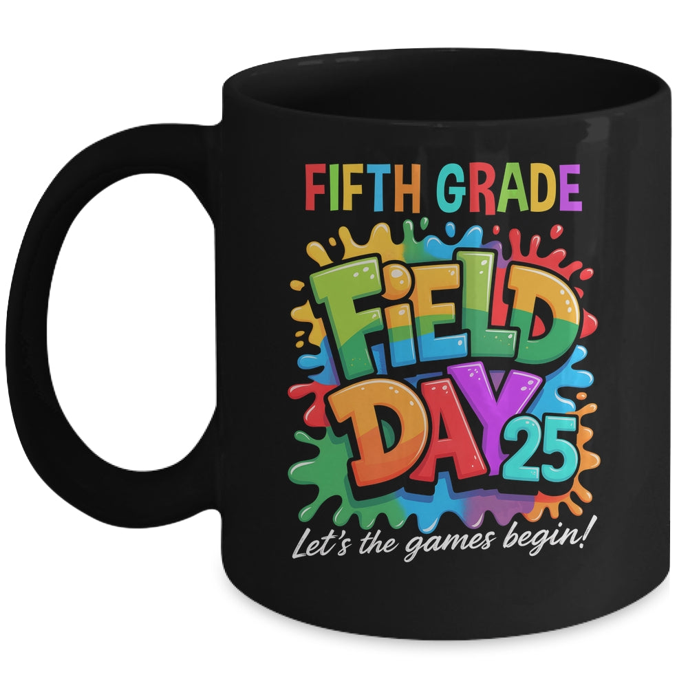 Let The Games Begin 5th Fifth Grade Field Day Teacher Kid Mug | siriusteestore