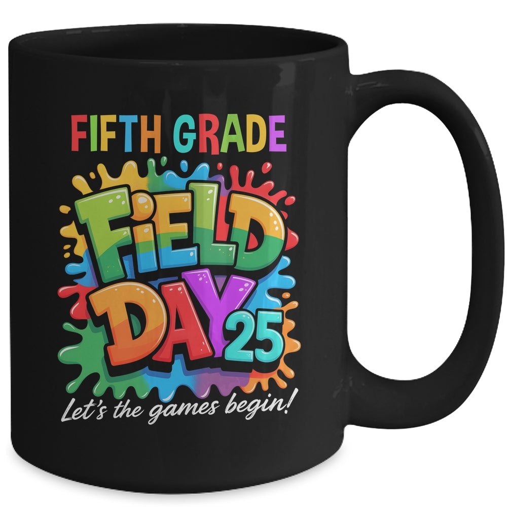 Let The Games Begin 5th Fifth Grade Field Day Teacher Kid Mug | siriusteestore