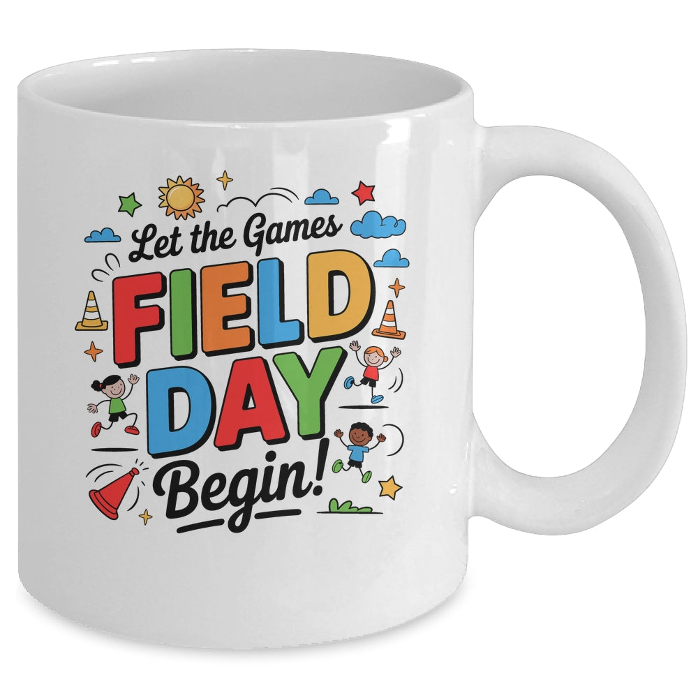 Let The Games Begin Field Day Fun Day Teacher Kids Adults Mug | siriusteestore