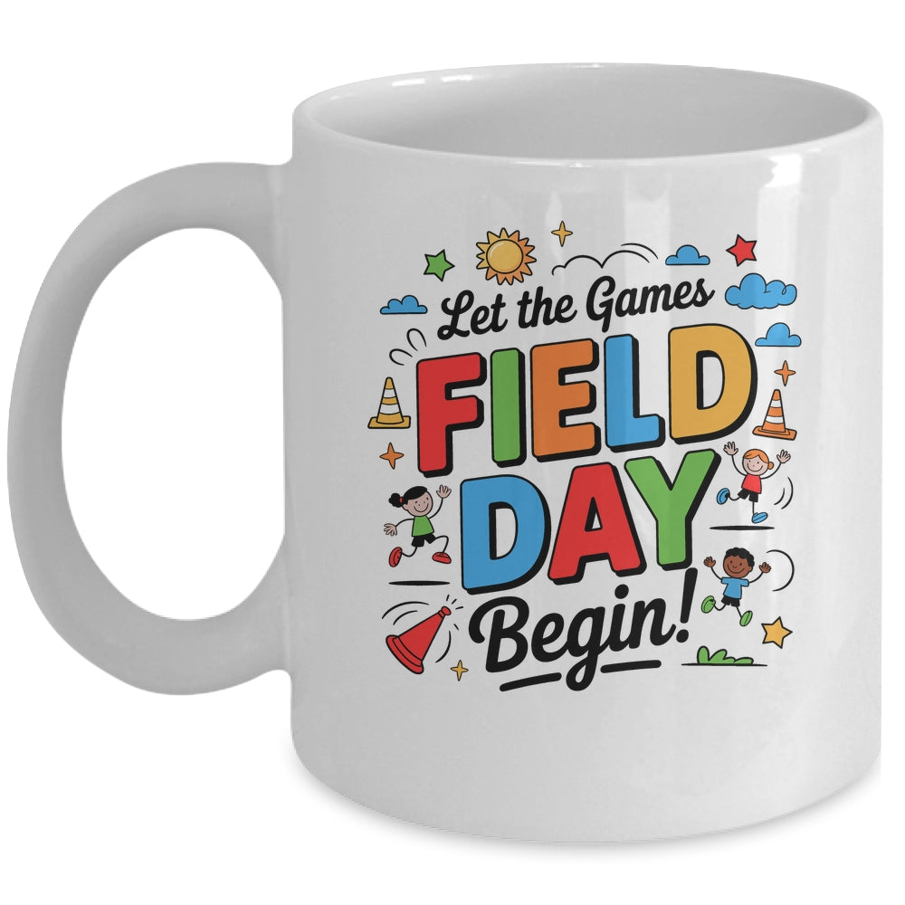 Let The Games Begin Field Day Fun Day Teacher Kids Adults Mug | siriusteestore
