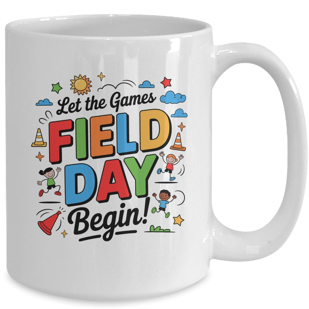 Let The Games Begin Field Day Fun Day Teacher Kids Adults Mug | siriusteestore