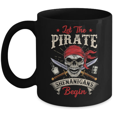 Let The Pirate Shenanigans Begin Funny Pirate Halloween Mug | siriusteestore