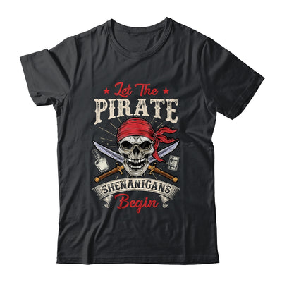 Let The Pirate Shenanigans Begin Funny Pirate Halloween Shirt & Tank Top | siriusteestore