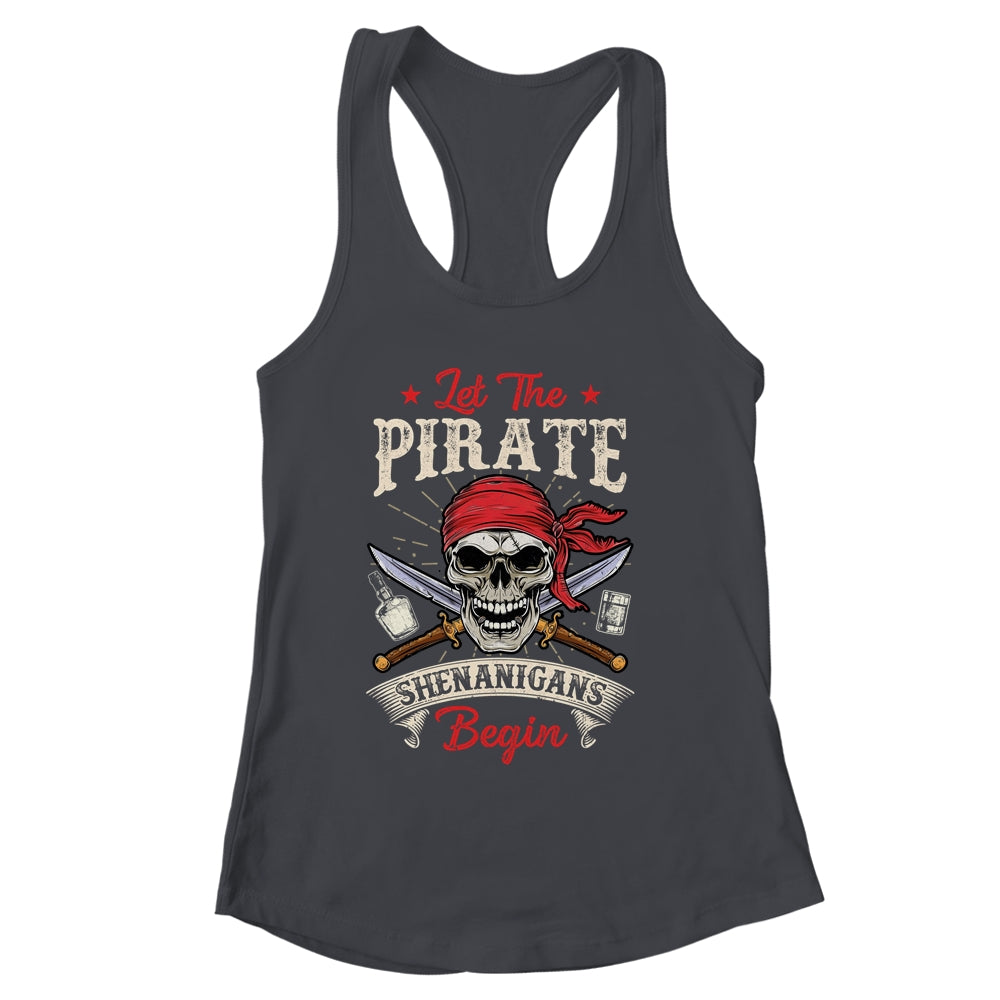 Let The Pirate Shenanigans Begin Funny Pirate Halloween Shirt & Tank Top | siriusteestore