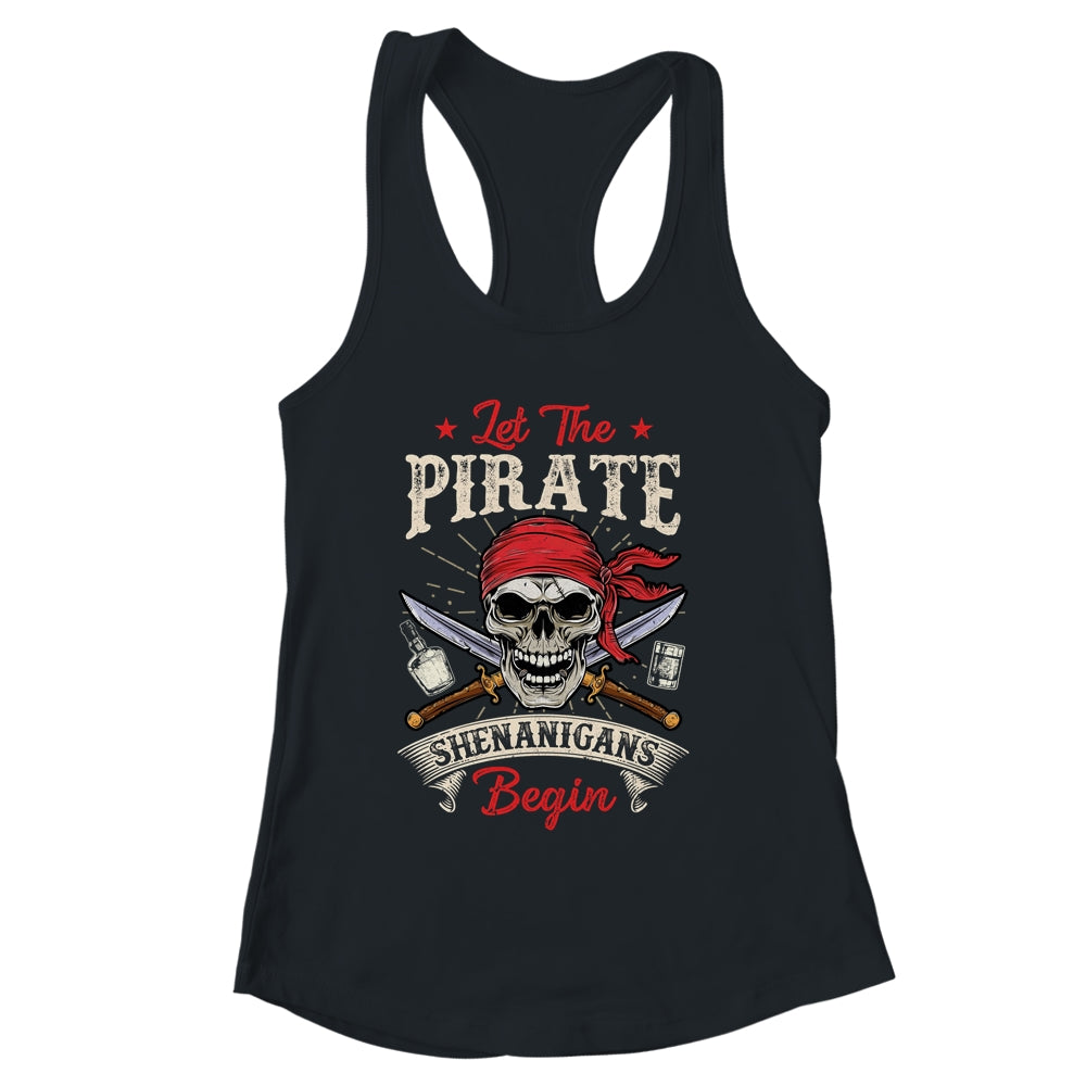 Let The Pirate Shenanigans Begin Funny Pirate Halloween Shirt & Tank Top | siriusteestore