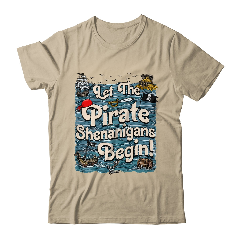 Let The Pirate Shenanigans Begin Pirate Shenanigans Funny Shirt & Tank Top | siriusteestore