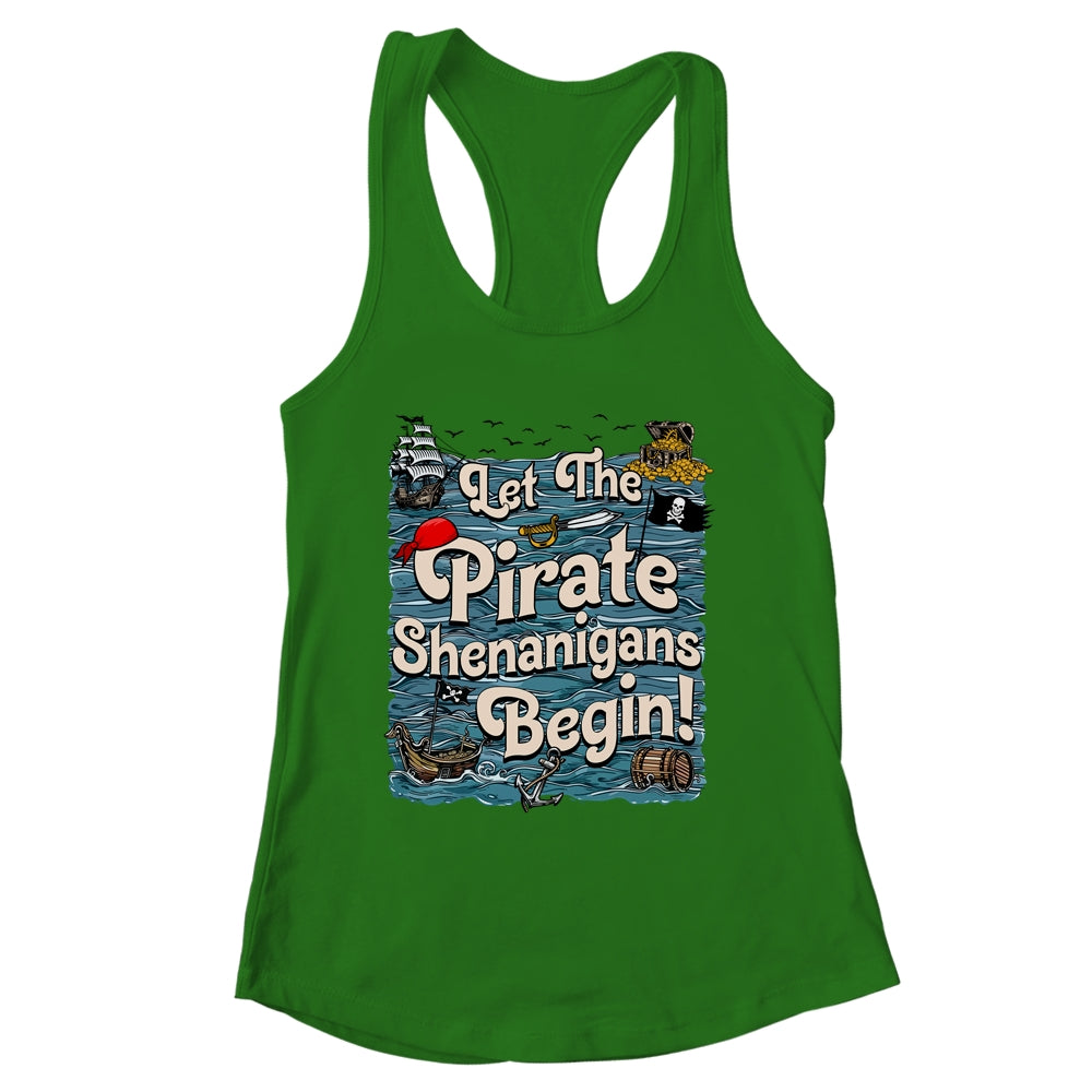 Let The Pirate Shenanigans Begin Pirate Shenanigans Funny Shirt & Tank Top | siriusteestore
