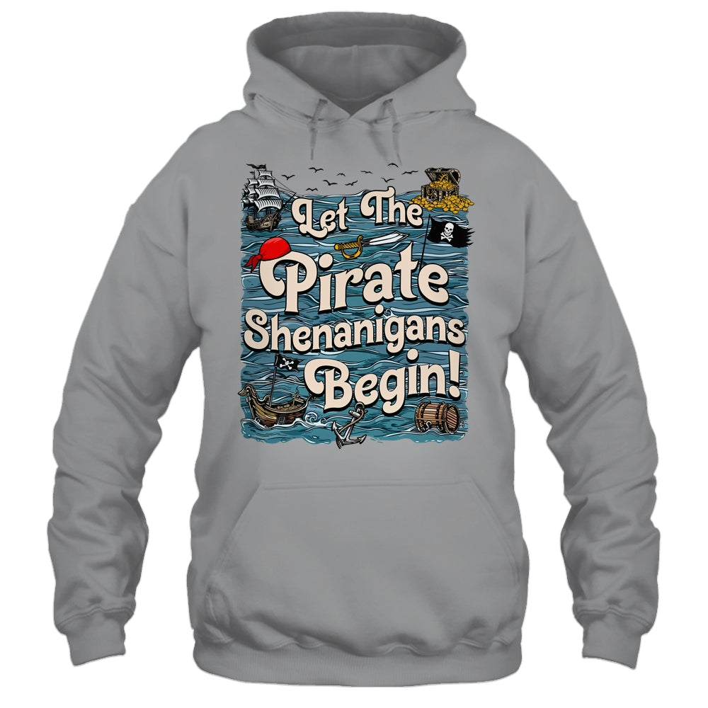 Let The Pirate Shenanigans Begin Pirate Shenanigans Funny Shirt & Tank Top | siriusteestore
