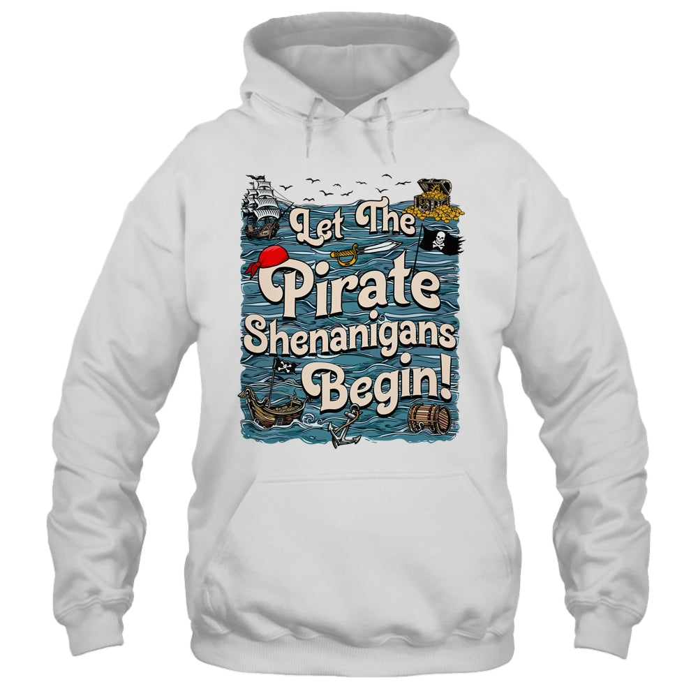 Let The Pirate Shenanigans Begin Pirate Shenanigans Funny Shirt & Tank Top | siriusteestore