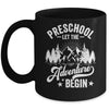 Let The Preschool Adventure Begin 1st Day School Teacher Mug | siriusteestore