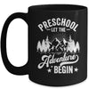 Let The Preschool Adventure Begin 1st Day School Teacher Mug | siriusteestore
