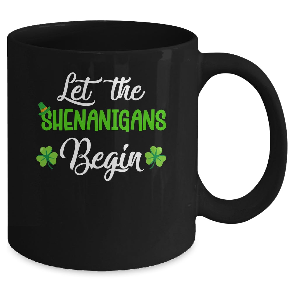 Let The Shenanigans Begin Happy St Patricks Day Shamrock Mug | siriusteestore