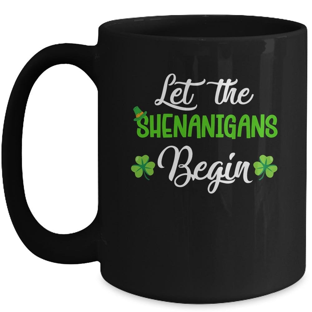 Let The Shenanigans Begin Happy St Patricks Day Shamrock Mug | siriusteestore