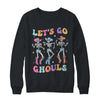 Let's Go Ghouls Women Halloween Dancing Skeleton Ghost Shirt & Sweatshirt | siriusteestore