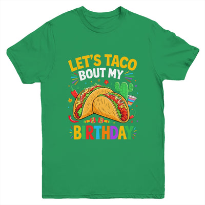 Let's Taco Bout My Birthday Funny Mexican Party Boys Girls Youth Shirt | siriusteestore