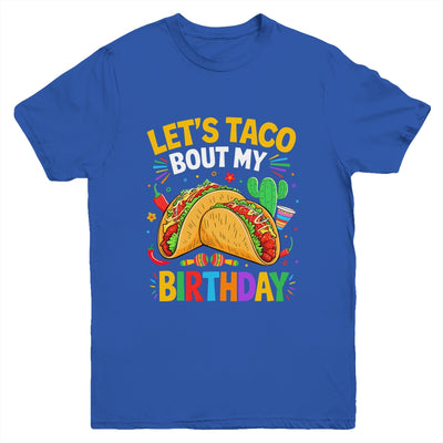 Let's Taco Bout My Birthday Funny Mexican Party Boys Girls Youth Shirt | siriusteestore