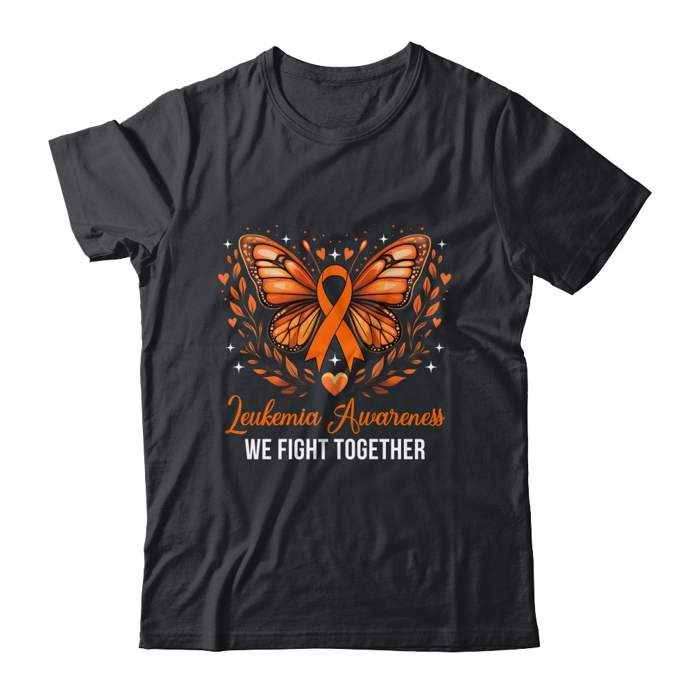 Leukemia Awareness We Fight Together Butterfly Orange Ribbon Shirt & Hoodie | siriusteestore