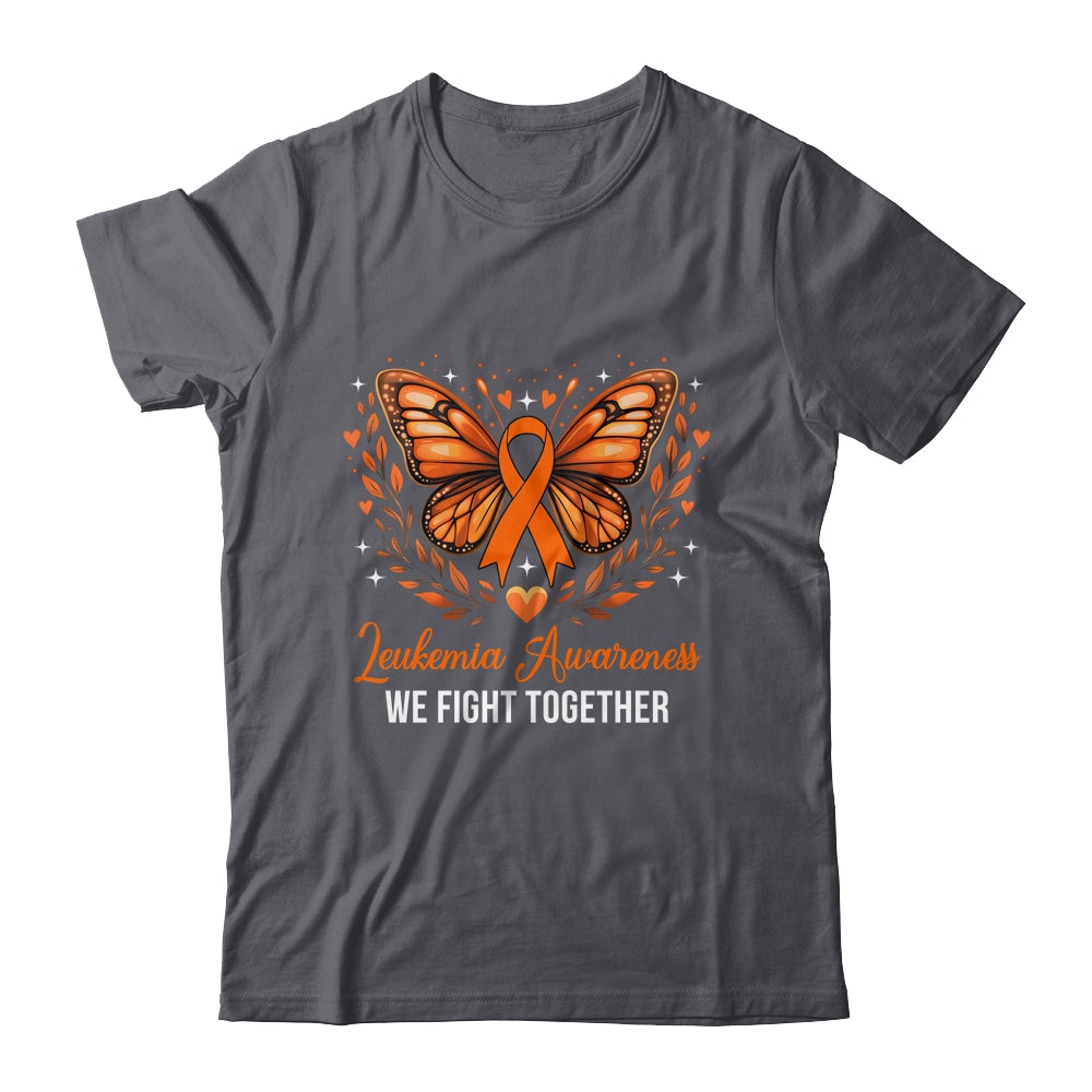 Leukemia Awareness We Fight Together Butterfly Orange Ribbon Shirt & Hoodie | siriusteestore