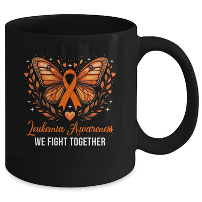 Leukemia Awareness We Fight Together Butterfly Orange Ribbon Mug | siriusteestore