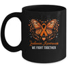 Leukemia Awareness We Fight Together Butterfly Orange Ribbon Mug | siriusteestore