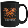 Leukemia Awareness We Fight Together Butterfly Orange Ribbon Mug | siriusteestore