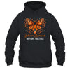 Leukemia Awareness We Fight Together Butterfly Orange Ribbon Shirt & Hoodie | siriusteestore