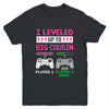 Leveled Up To Big Cousin 2025 Funny Video Game Soon To Be Cousin Youth Shirt | siriusteestore