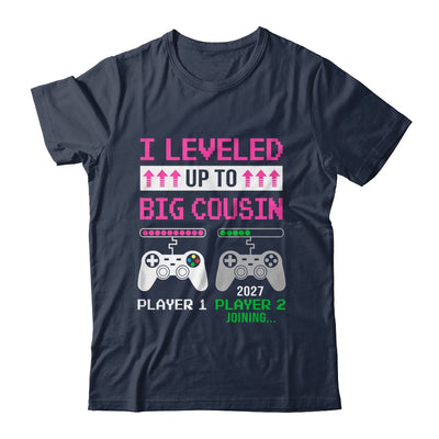 Leveled Up To Big Cousin 2027 Funny Video Game Soon To Be Cousin Shirt & Hoodie | siriusteestore
