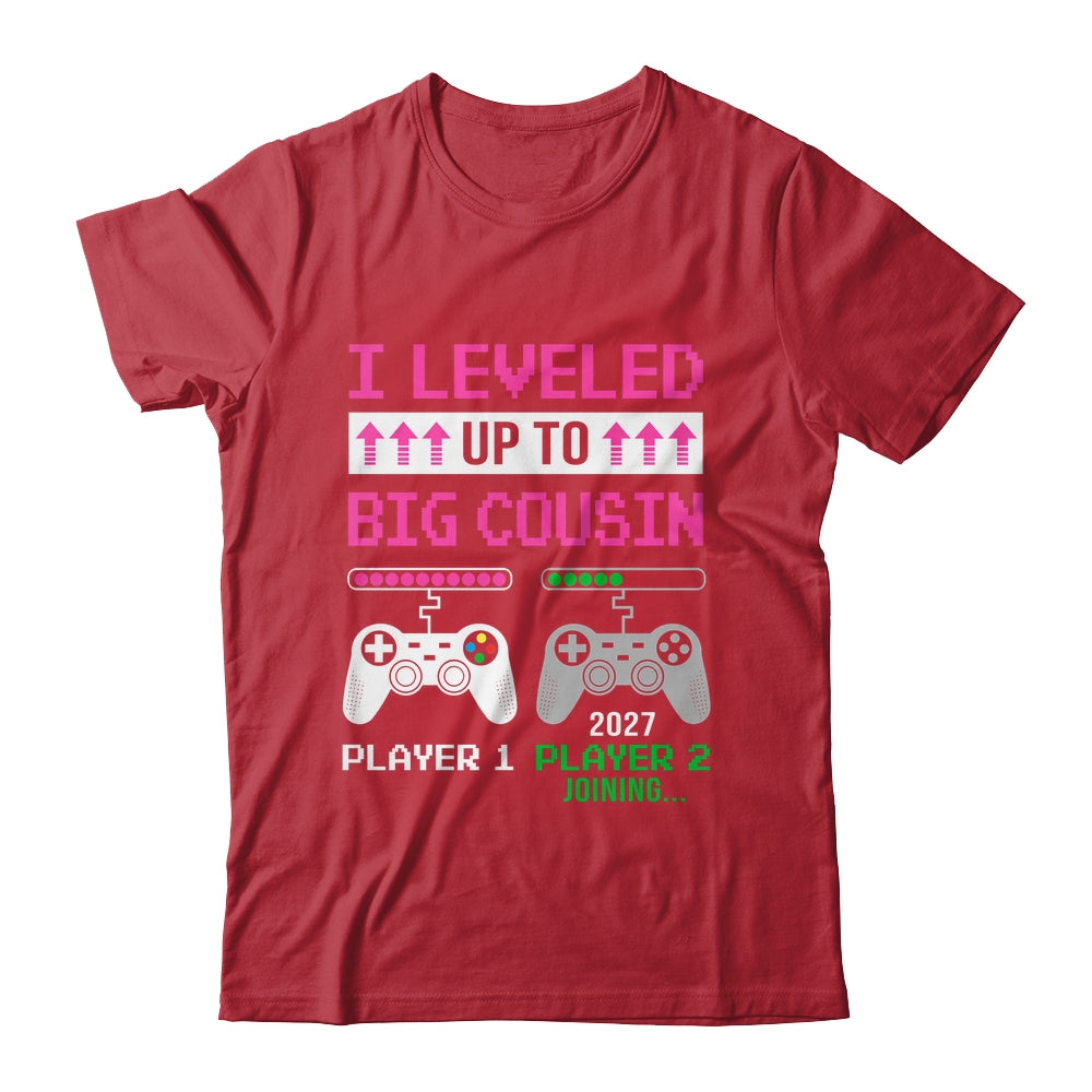 Leveled Up To Big Cousin 2027 Funny Video Game Soon To Be Cousin Shirt & Hoodie | siriusteestore