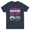 Leveled Up To Big Sister 2025 Funny Video Game Soon To Be Sister Youth Shirt | siriusteestore