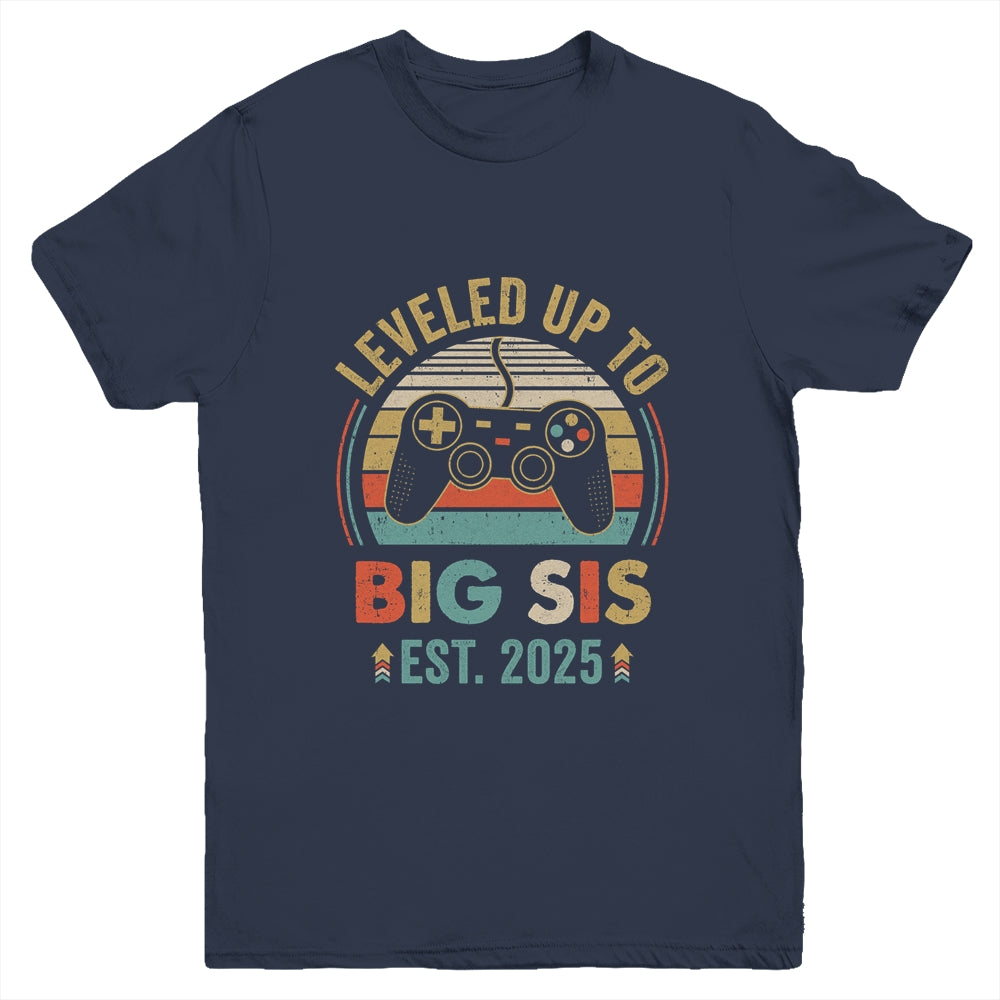 Leveled Up To Big Sister 2025 Video Game Promoted To Sister Youth Shirt | siriusteestore