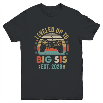 Leveled Up To Big Sister 2026 Video Game Promoted To Sister Youth Shirt | siriusteestore