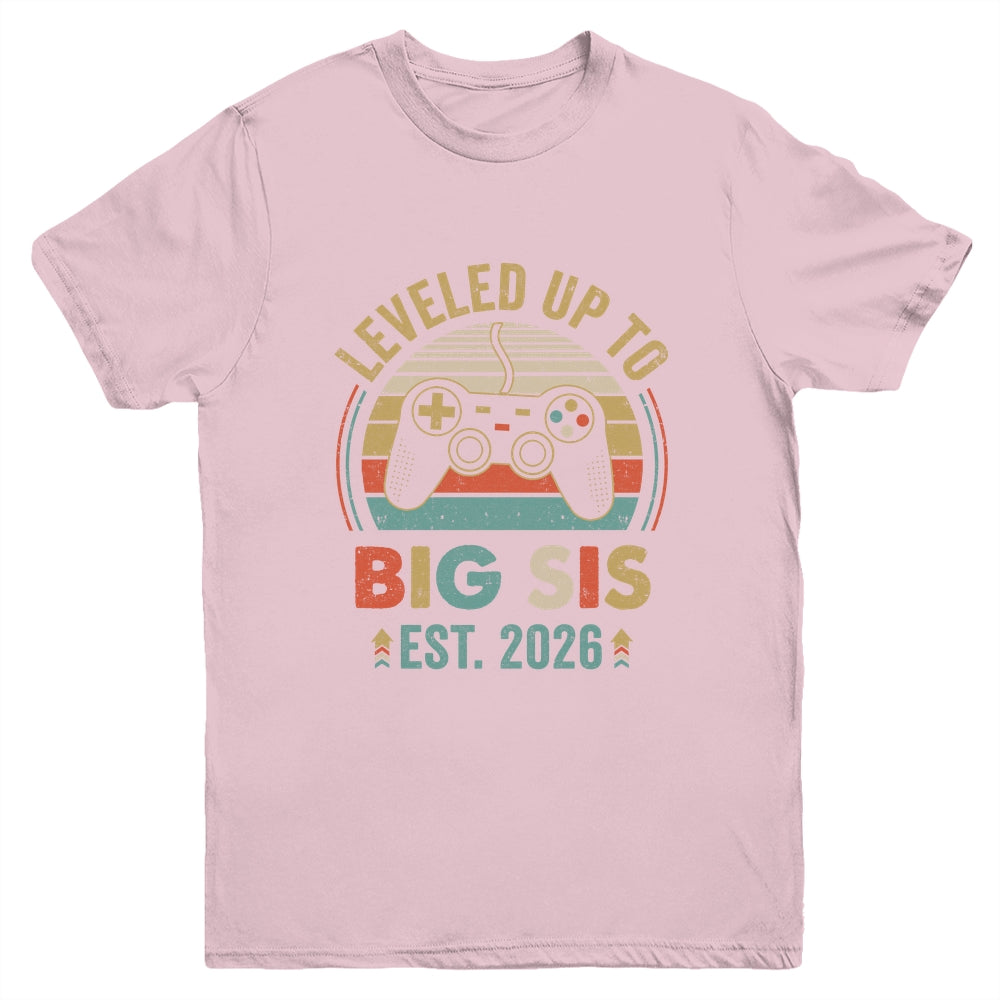 Leveled Up To Big Sister 2026 Video Game Promoted To Sister Youth Shirt | siriusteestore