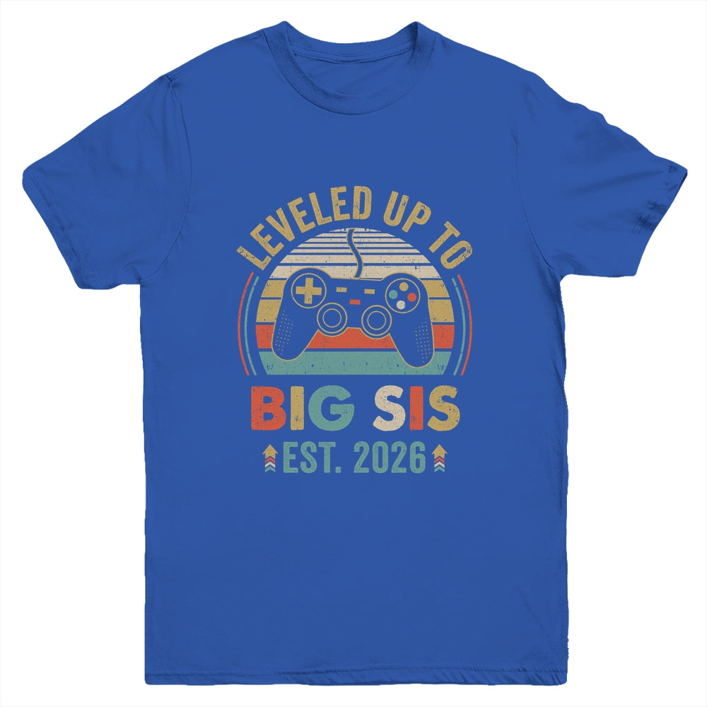 Leveled Up To Big Sister 2026 Video Game Promoted To Sister Youth Shirt | siriusteestore