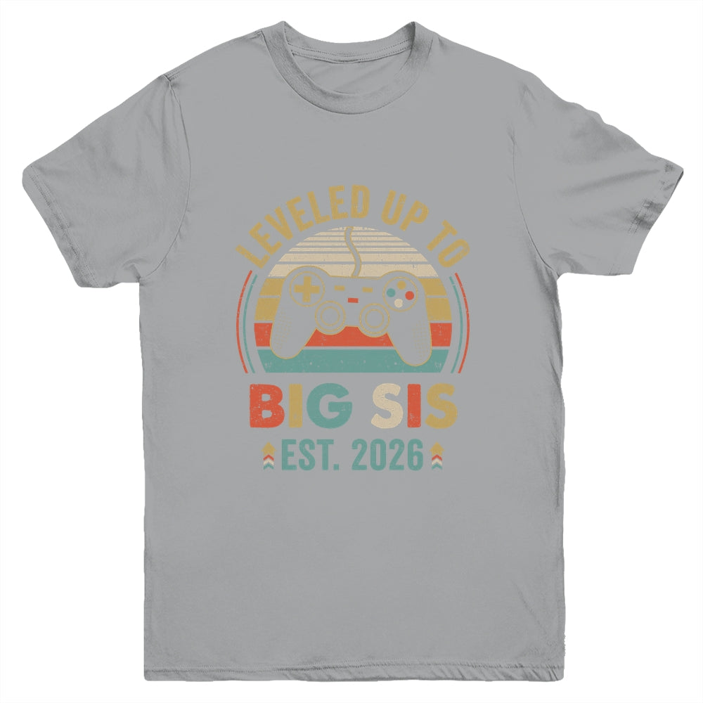 Leveled Up To Big Sister 2026 Video Game Promoted To Sister Youth Shirt | siriusteestore