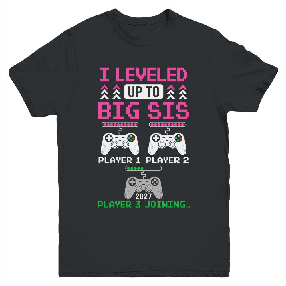 Leveled Up To Big Sister Again Big Sister Est 2027 Kids Youth Shirt | siriusteestore