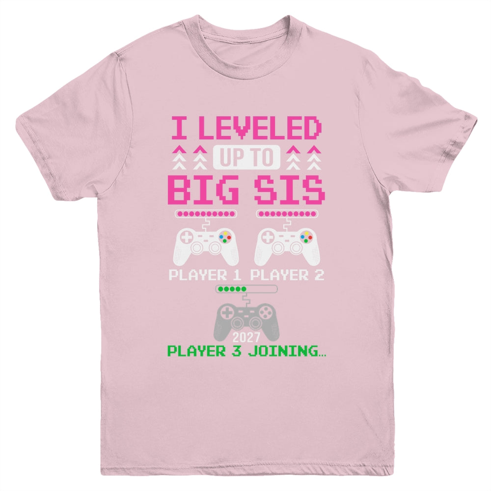 Leveled Up To Big Sister Again Big Sister Est 2027 Kids Youth Shirt | siriusteestore