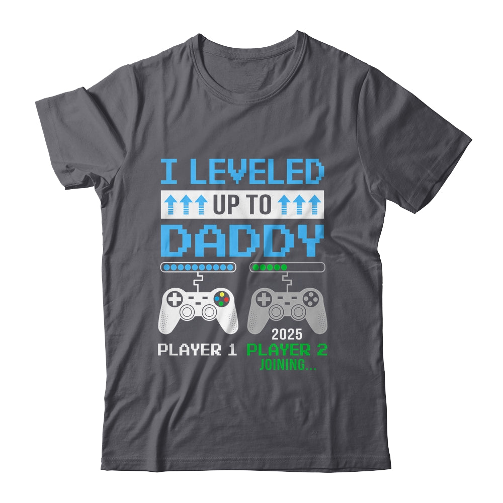 Leveled Up To Daddy 2025 Funny Video Game Soon To Be Daddy Shirt & Hoodie | siriusteestore