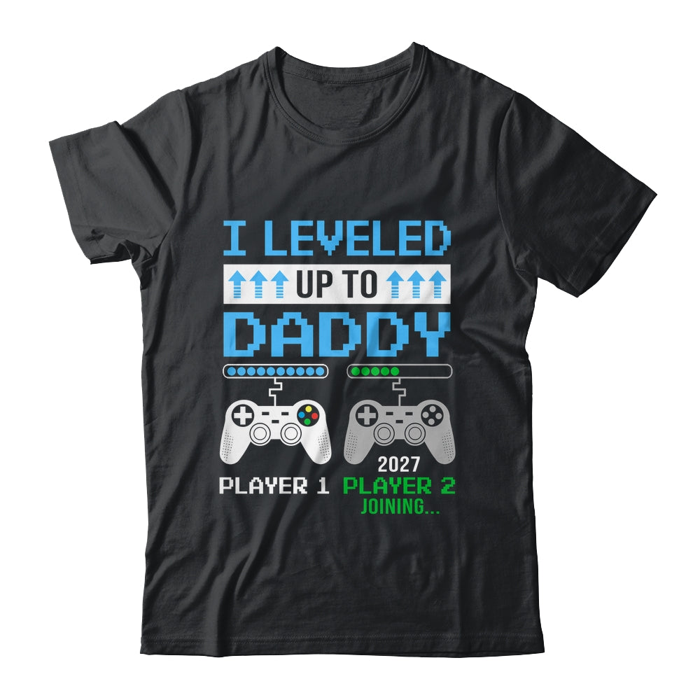 Leveled Up To Daddy 2027 Funny Video Game Soon To Be Daddy Shirt & Hoodie | siriusteestore
