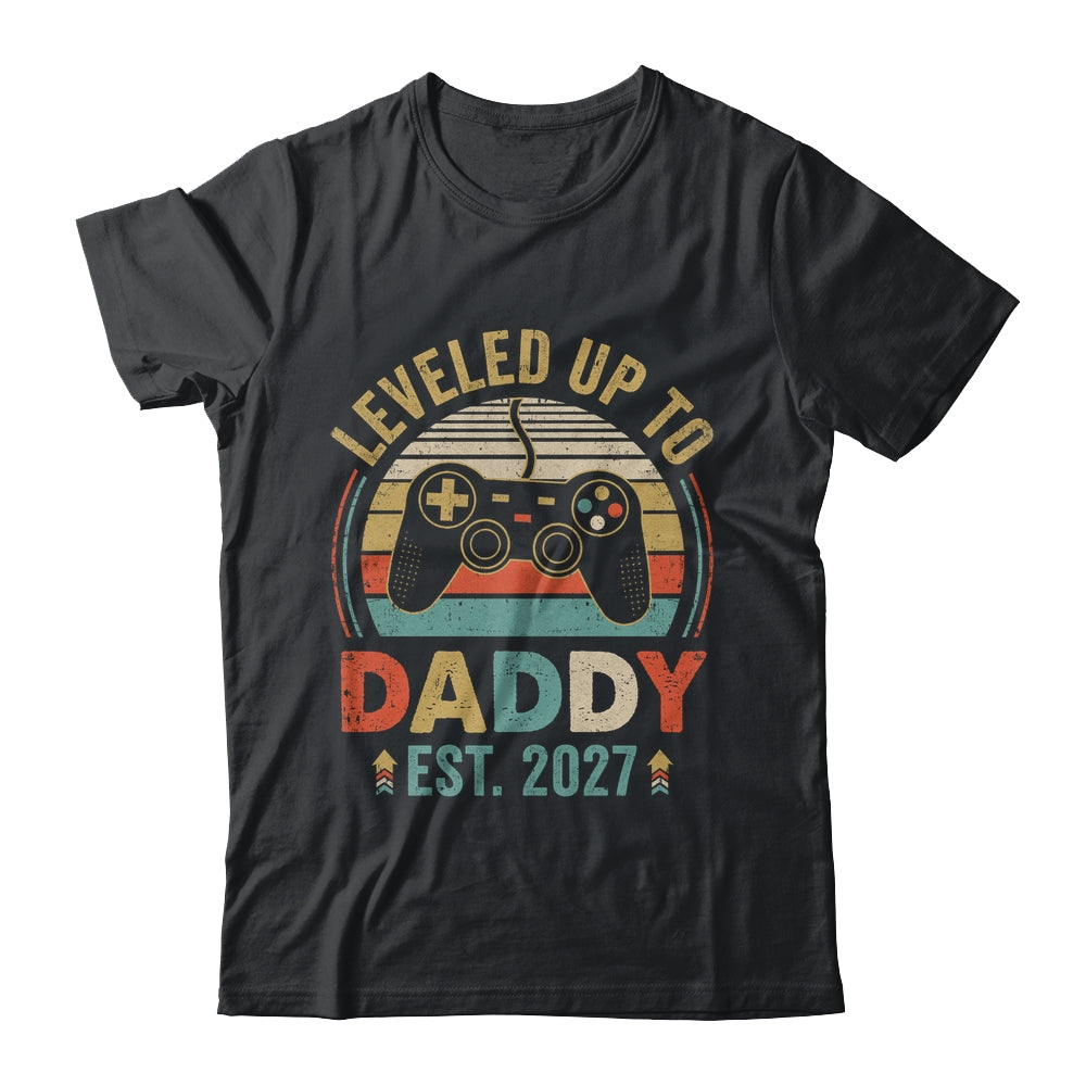 Leveled Up To Daddy 2027 Video Game Promoted To Daddy Shirt & Hoodie | siriusteestore