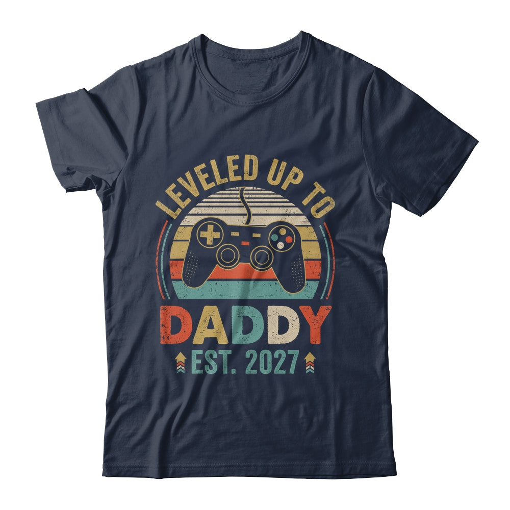 Leveled Up To Daddy 2027 Video Game Promoted To Daddy Shirt & Hoodie | siriusteestore
