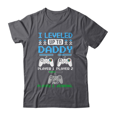 Leveled Up To Daddy Again Funny Funny Gamer Dad Est 2027 Shirt & Hoodie | siriusteestore