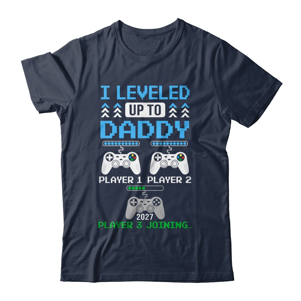 Leveled Up To Daddy Again Funny Funny Gamer Dad Est 2027 Shirt & Hoodie | siriusteestore