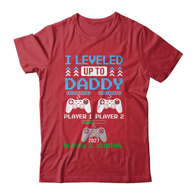 Leveled Up To Daddy Again Funny Funny Gamer Dad Est 2027 Shirt & Hoodie | siriusteestore