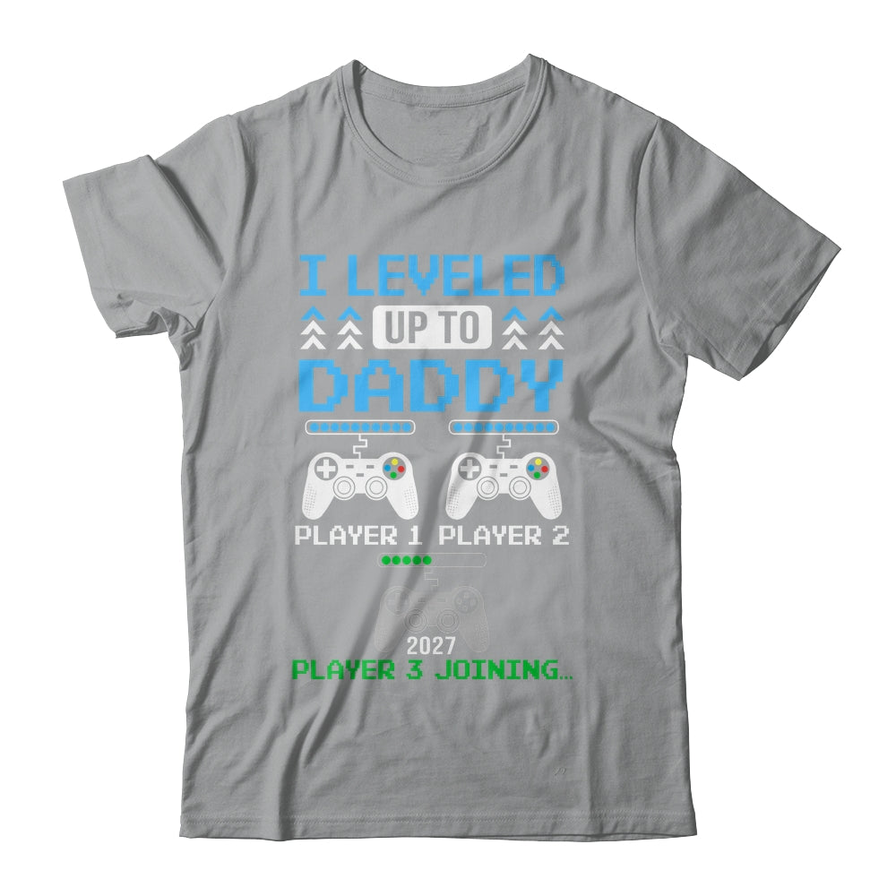 Leveled Up To Daddy Again Funny Funny Gamer Dad Est 2027 Shirt & Hoodie | siriusteestore